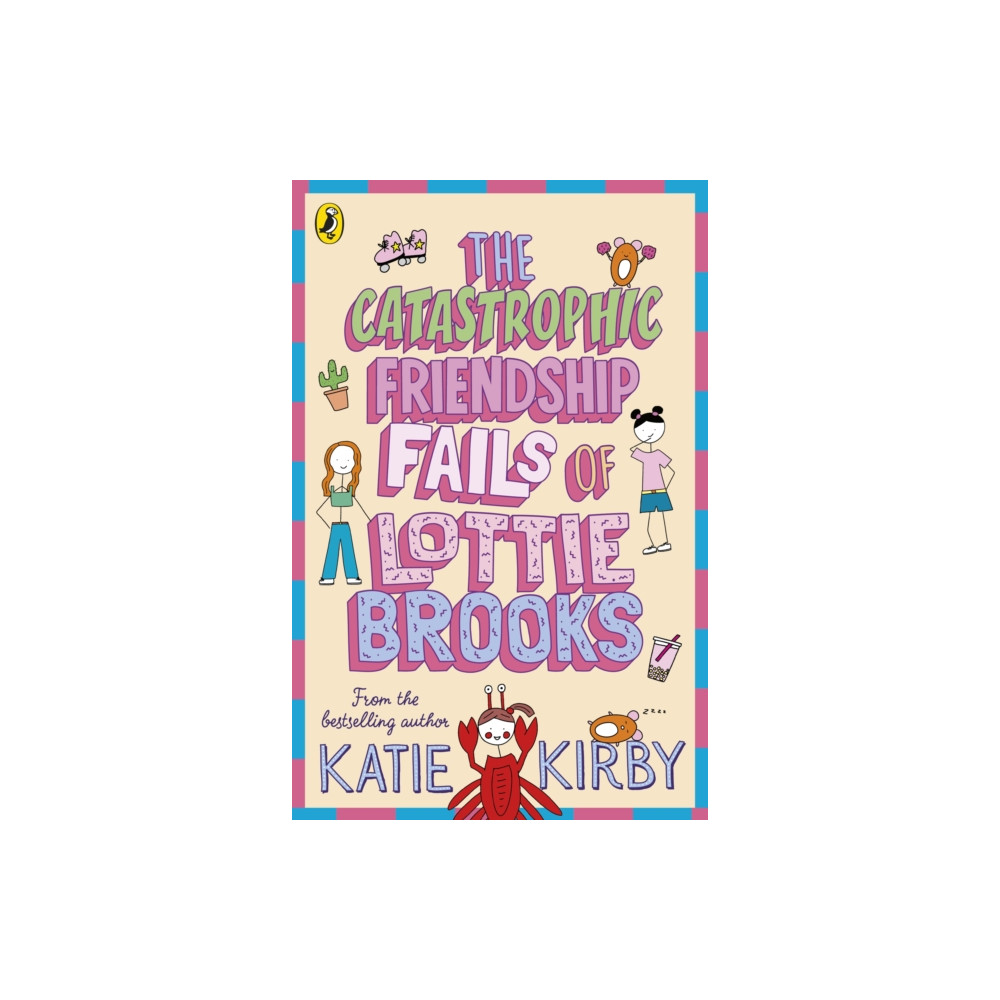 Produktbild för The Catastrophic Friendship Fails of Lottie Brooks (häftad, eng)