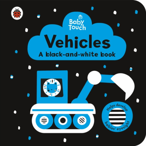 Penguin Random House Children's UK Baby Touch: Vehicles: a black-and-white book (bok, board book, eng)