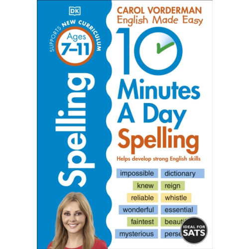 Dorling Kindersley Ltd 10 Minutes A Day Spelling, Ages 7-11 (Key Stage 2) (häftad, eng)