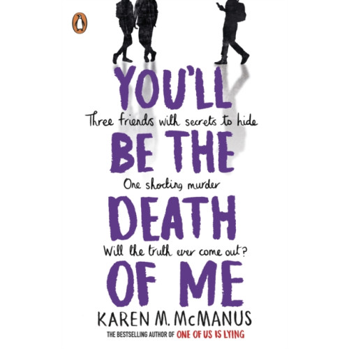 Penguin Random House Children's UK You'll Be the Death of Me (häftad, eng)