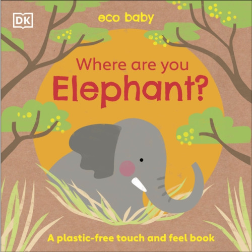 Dorling Kindersley Ltd Eco Baby Where Are You Elephant? (bok, board book, eng)