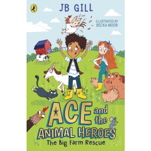 Penguin Random House Children's UK Ace and the Animal Heroes: The Big Farm Rescue (häftad, eng)