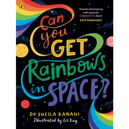 Penguin Random House Children's UK Can You Get Rainbows in Space? (häftad, eng)