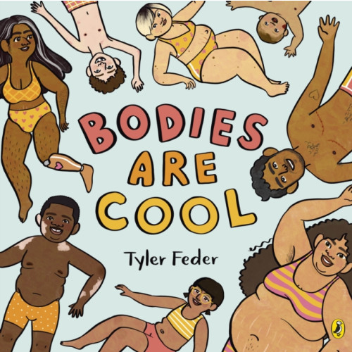 Penguin Random House Children's UK Bodies Are Cool (häftad, eng)