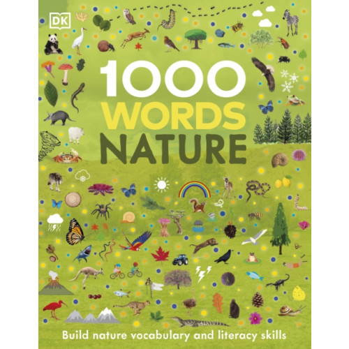 Dorling Kindersley Ltd 1000 Words: Nature (inbunden, eng)