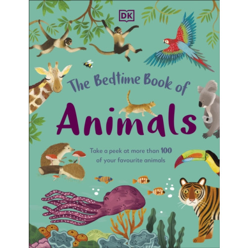 Dorling Kindersley Ltd The Bedtime Book of Animals (inbunden, eng)