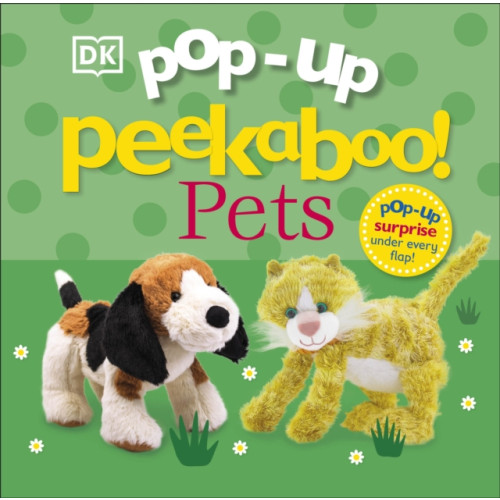 Dorling Kindersley Ltd Pop-Up Peekaboo! Pets (bok, board book, eng)