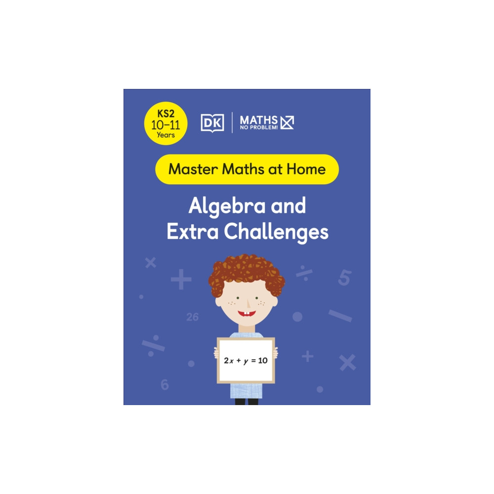 Produktbild för Maths — No Problem! Algebra and Extra Challenges, Ages 10-11 (Key Stage 2) (häftad, eng)