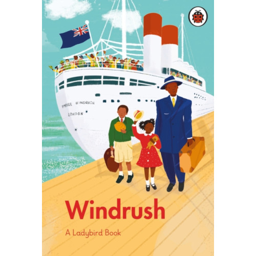 Penguin Random House Children's UK A Ladybird Book: Windrush (inbunden, eng)