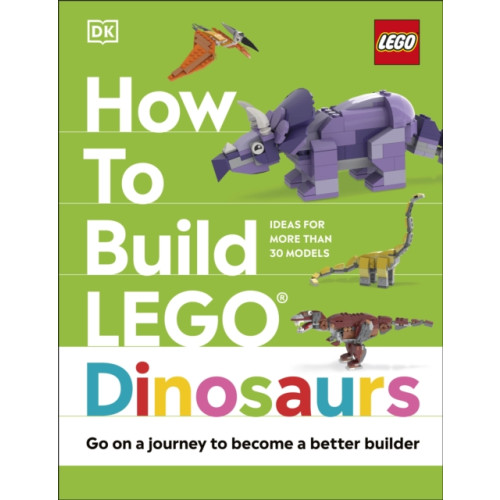 Dorling Kindersley Ltd How to Build LEGO Dinosaurs (inbunden, eng)