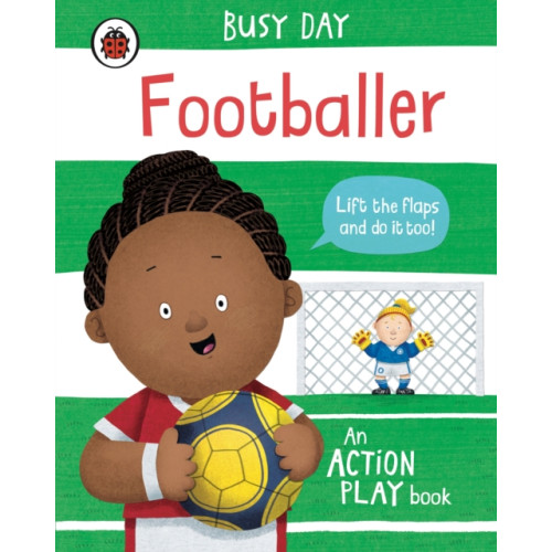 Penguin Random House Children's UK Busy Day: Footballer (bok, board book, eng)