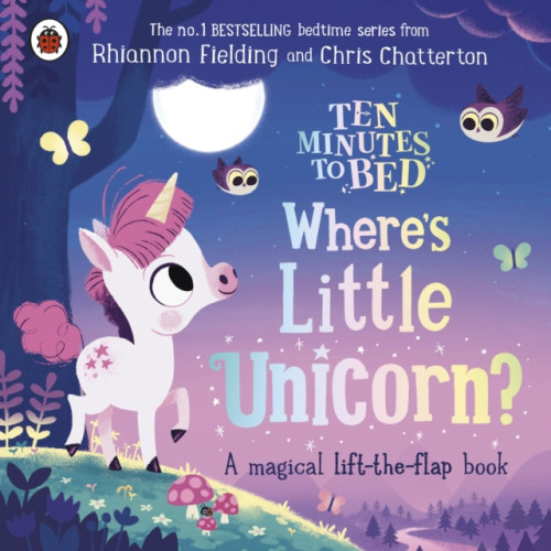 Penguin Random House Children's UK Ten Minutes to Bed: Where's Little Unicorn? (bok, board book, eng)