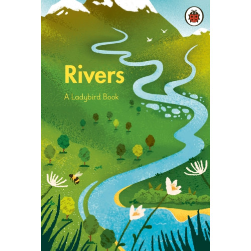 Penguin Random House Children's UK A Ladybird Book: Rivers (inbunden, eng)