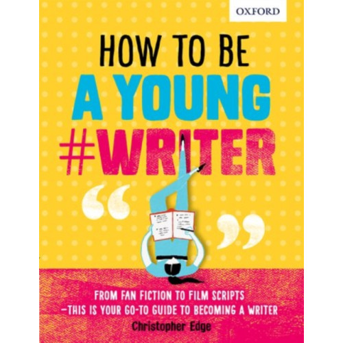 Oxford University Press How To Be A Young #Writer (häftad, eng)