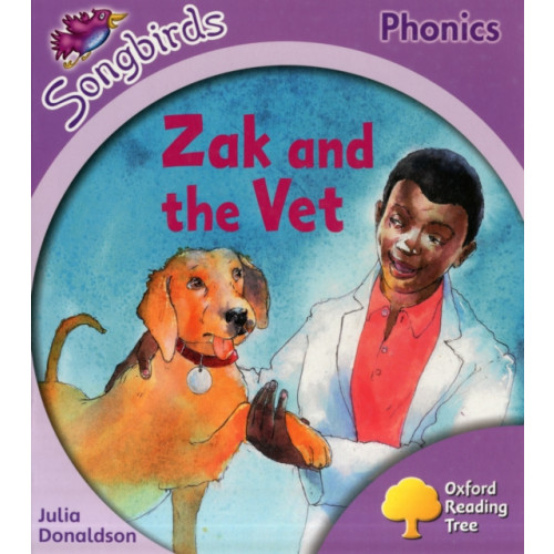 Oxford University Press Oxford Reading Tree Songbirds Phonics: Level 1+: Zak and the Vet (häftad, eng)