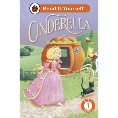 Penguin Random House Children's UK Cinderella: Read It Yourself - Level 1 Early Reader (inbunden, eng)