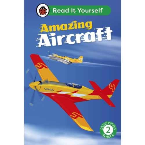 Penguin Random House Children's UK Amazing Aircraft: Read It Yourself - Level 2 Developing Reader (inbunden, eng)