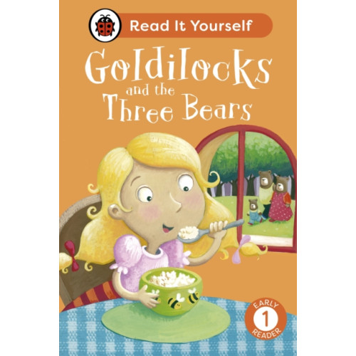 Penguin Random House Children's UK Goldilocks and the Three Bears: Read It Yourself - Level 1 Early Reader (inbunden, eng)