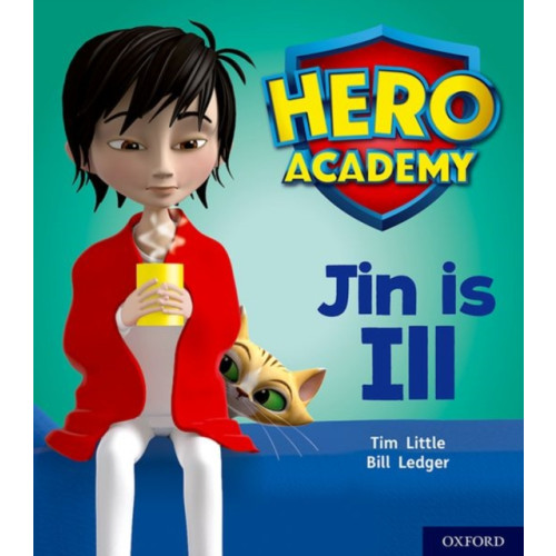 Oxford University Press Hero Academy: Oxford Level 1+, Pink Book Band: Jin is Ill (häftad, eng)