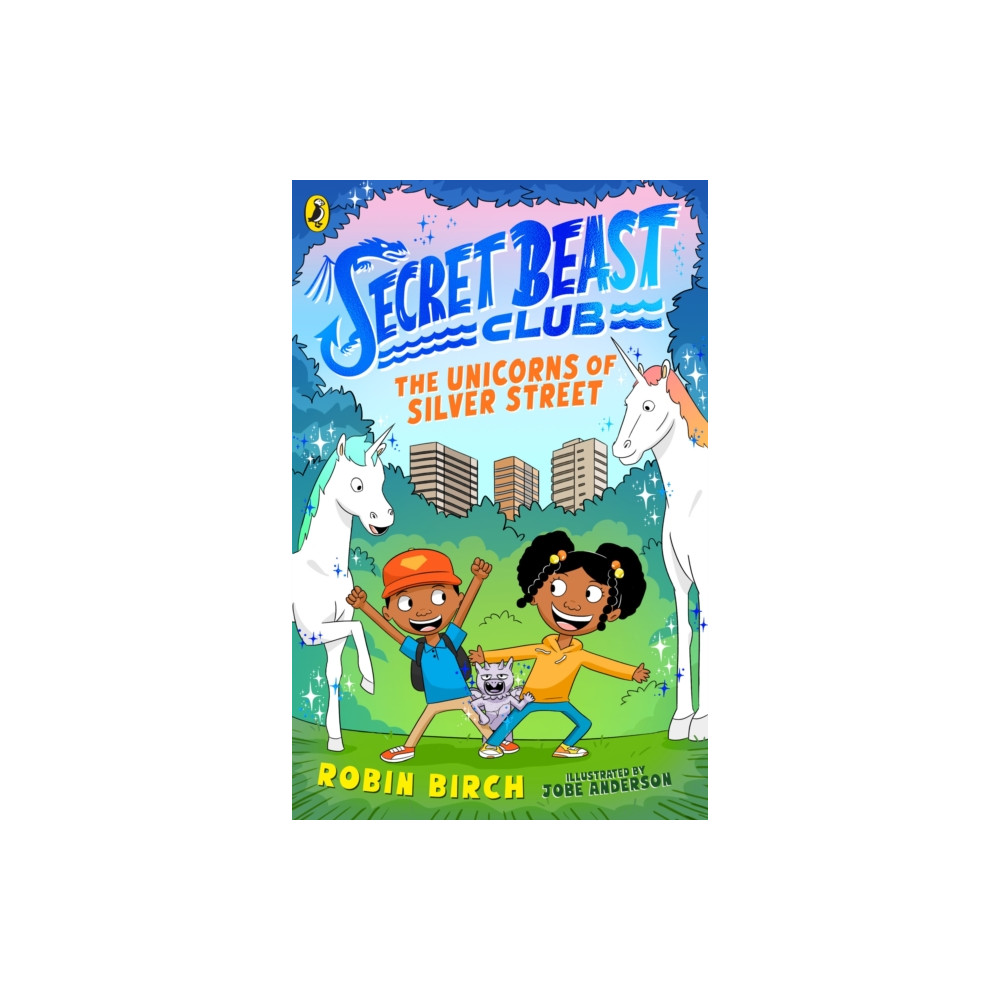 Produktbild för Secret Beast Club: The Unicorns of Silver Street (häftad, eng)