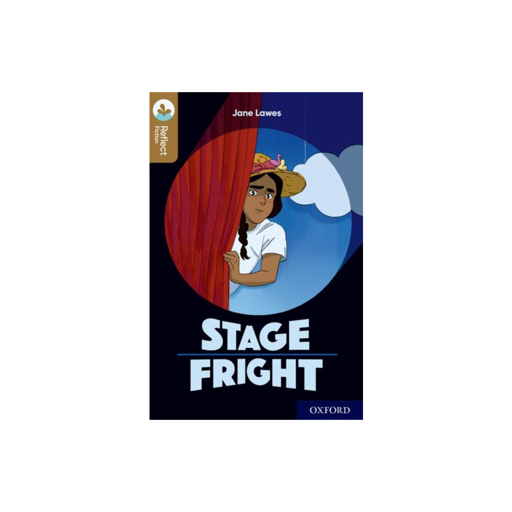 Produktbild för Oxford Reading Tree TreeTops Reflect: Oxford Level 18: Stage Fright (häftad, eng)