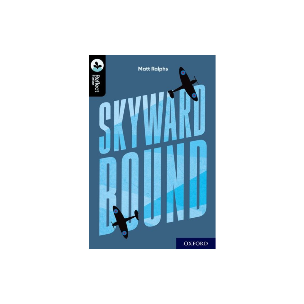 Produktbild för Oxford Reading Tree TreeTops Reflect: Oxford Level 20: Skyward Bound (häftad, eng)