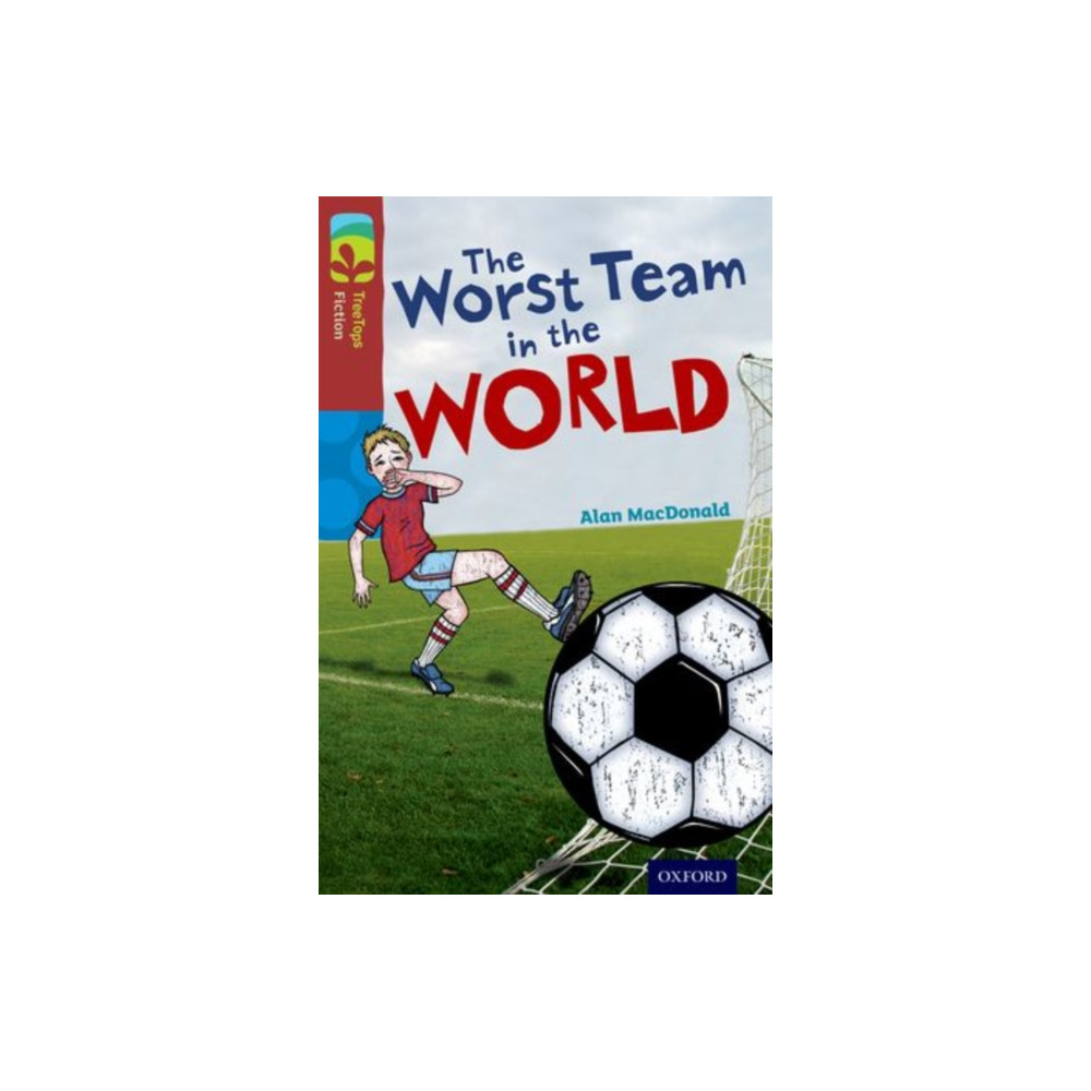 Produktbild för Oxford Reading Tree TreeTops Fiction: Level 15: The Worst Team in the World (häftad, eng)