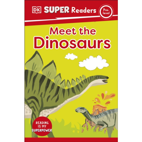 Dorling Kindersley Ltd DK Super Readers Pre-Level Meet the Dinosaurs (häftad, eng)
