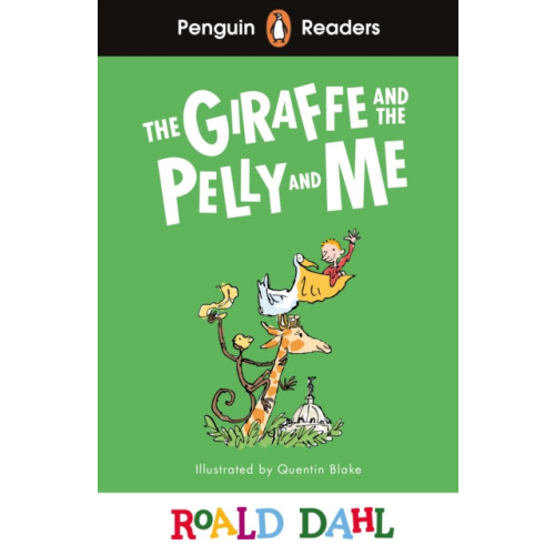 Penguin Random House Children's UK Penguin Readers Level 1: Roald Dahl The Giraffe and the Pelly and Me (ELT Graded Reader) (häftad, eng)