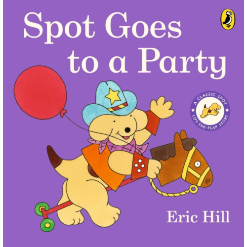 Penguin Random House Children's UK Spot Goes to a Party (bok, board book, eng)