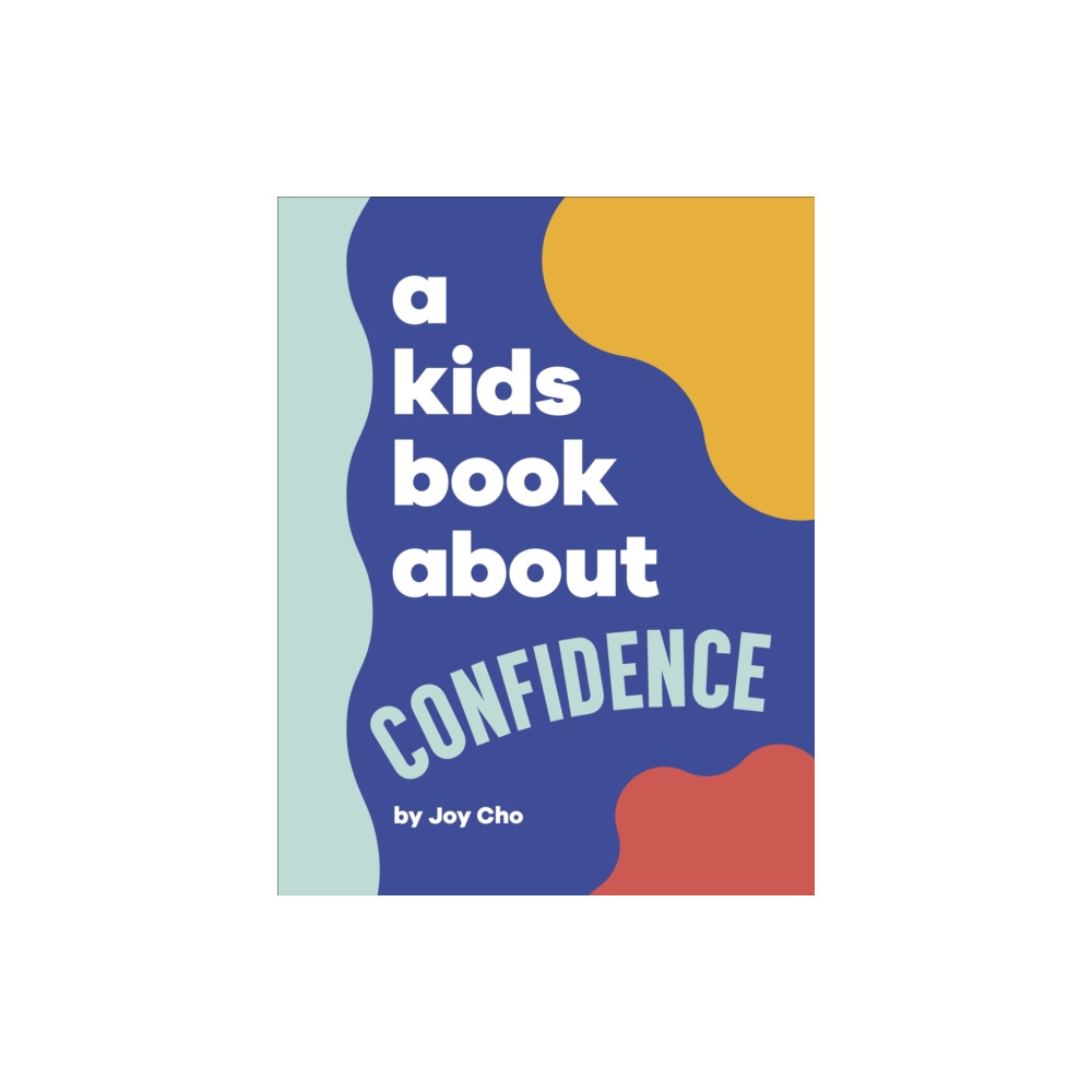 Produktbild för A Kids Book About Confidence (inbunden, eng)
