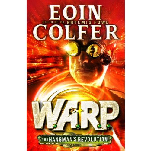 Penguin Random House Children's UK The Hangman's Revolution (W.A.R.P. Book 2) (häftad, eng)
