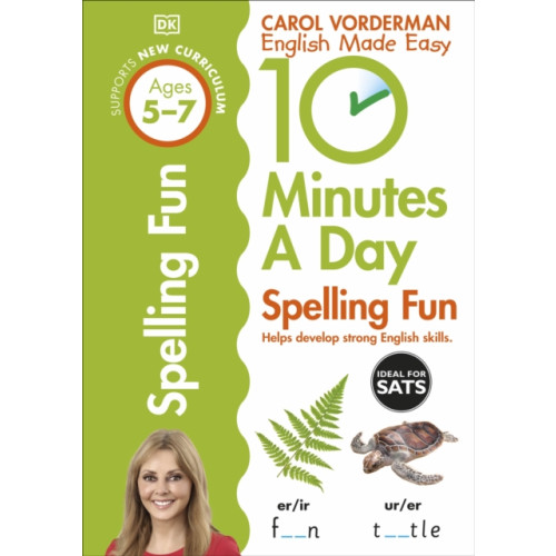 Dorling Kindersley Ltd 10 Minutes A Day Spelling Fun, Ages 5-7 (Key Stage 1) (häftad, eng)