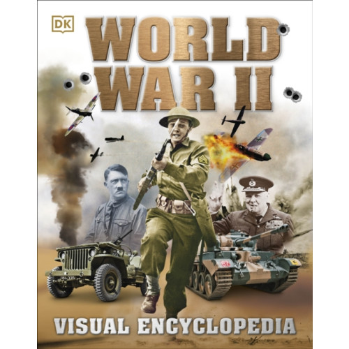 Dorling Kindersley Ltd World War II Visual Encyclopedia (inbunden, eng)
