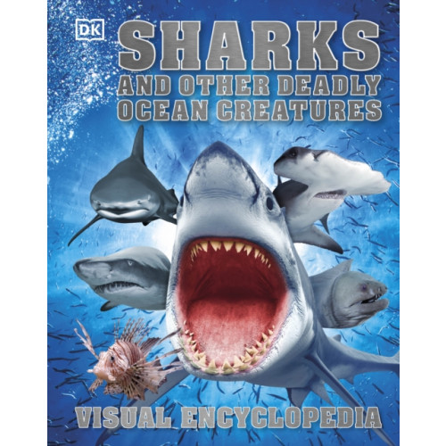Dorling Kindersley Ltd Sharks and Other Deadly Ocean Creatures (inbunden, eng)