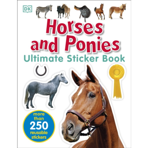 Dorling Kindersley Ltd Horses and Ponies Ultimate Sticker Book (häftad, eng)