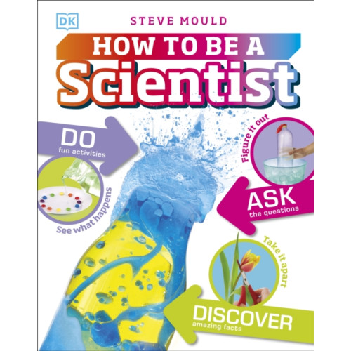 Dorling Kindersley Ltd How to Be a Scientist (inbunden, eng)