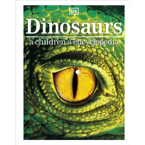 Dorling Kindersley Ltd Dinosaurs A Children's Encyclopedia (inbunden, eng)