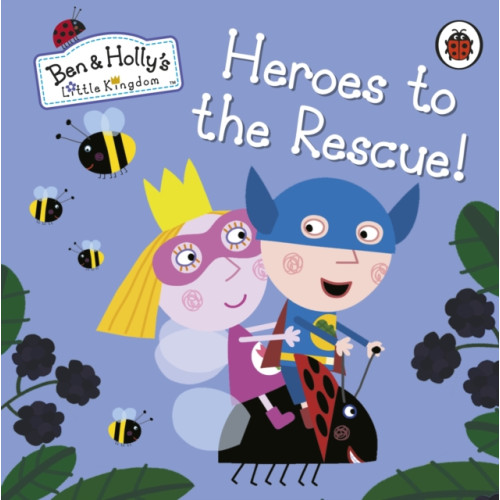 Penguin Random House Children's UK Ben and Holly's Little Kingdom: Heroes to the Rescue! (bok, board book, eng)