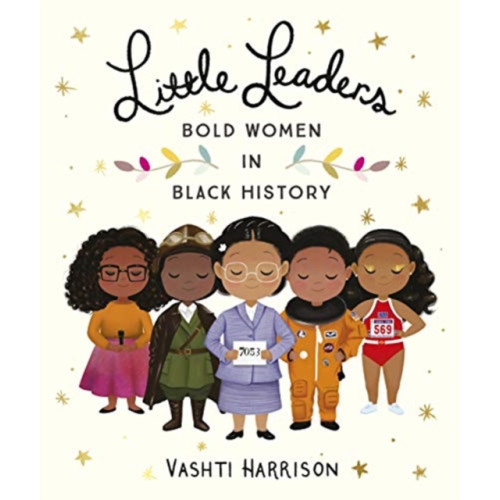Penguin Random House Children's UK Little Leaders: Bold Women in Black History (häftad, eng)