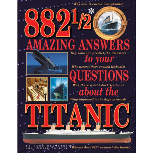 Firefly Books Ltd 882-1/2 Amazing Answers to Your Questions About the Titanic (inbunden, eng)