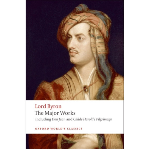 Oxford University Press Lord Byron - The Major Works (häftad, eng)