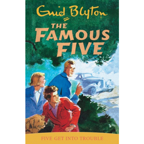 Hachette Children's Group Famous Five: Five Get Into Trouble (häftad, eng)