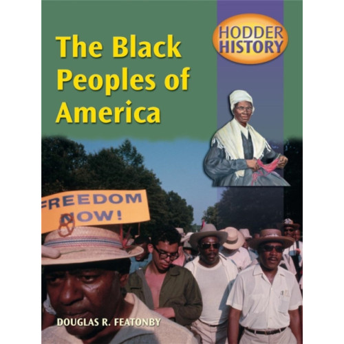 Hodder Education Hodder History: The Black Peoples Of America, mainstream edn (häftad)