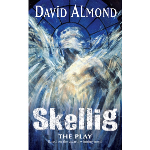 Hachette Children's Group Skellig The Play (häftad, eng)