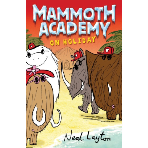 Hachette Children's Group Mammoth Academy: Mammoth Academy On Holiday (häftad, eng)