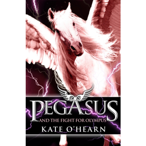 Hachette Children's Group Pegasus and the Fight for Olympus (häftad, eng)