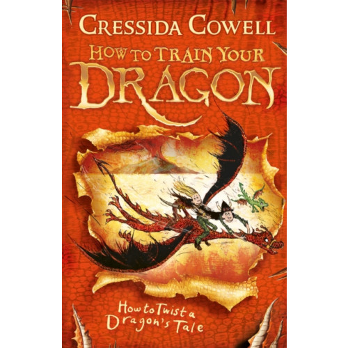 Hachette Children's Group How to Train Your Dragon: How to Twist a Dragon's Tale (häftad, eng)