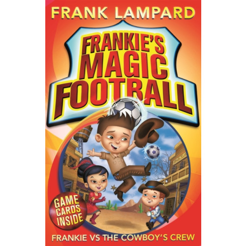 Hachette Children's Group Frankie's Magic Football: Frankie vs The Cowboy's Crew (häftad, eng)
