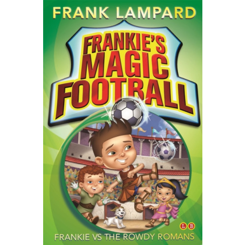 Hachette Children's Group Frankie's Magic Football: Frankie vs The Rowdy Romans (häftad, eng)
